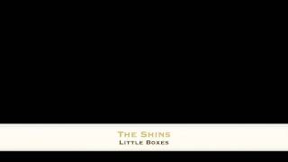 Watch Shins Little Boxes video