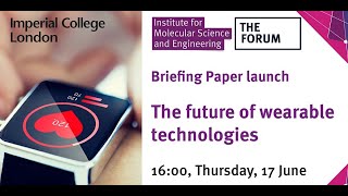 IMSE Briefing Paper Launch: The future of wearable technology