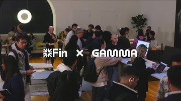 Fin x Gamma Event Sizzle Reel