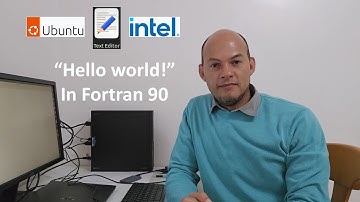 HELLO WORLD! IN FORTRAN 90