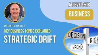 Business Strategy - Strategic Drift