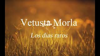 Vetusta morla - los días raros