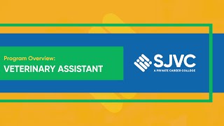 SJVC Veterinary Assistant Program Overview Net Worth
