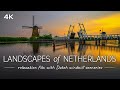 Landscapes of netherlands dutch windmill sceneries with relaxing music 4k u.