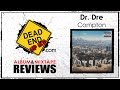 Dr. Dre - Compton Album Review | DEHH