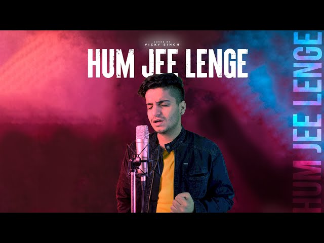 Hum Jee Lenge - Unplugged Cover | Vicky Singh | Murder 3 | Mustafa Zahid | Roxen Band class=