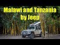 Exploring Malawi and Tanzania Overland (Epic three year Africa circumnavigation! 41/53)