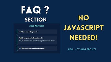Create a Clean FAQ Section Using Only HTML & CSS (No JavaScript!)