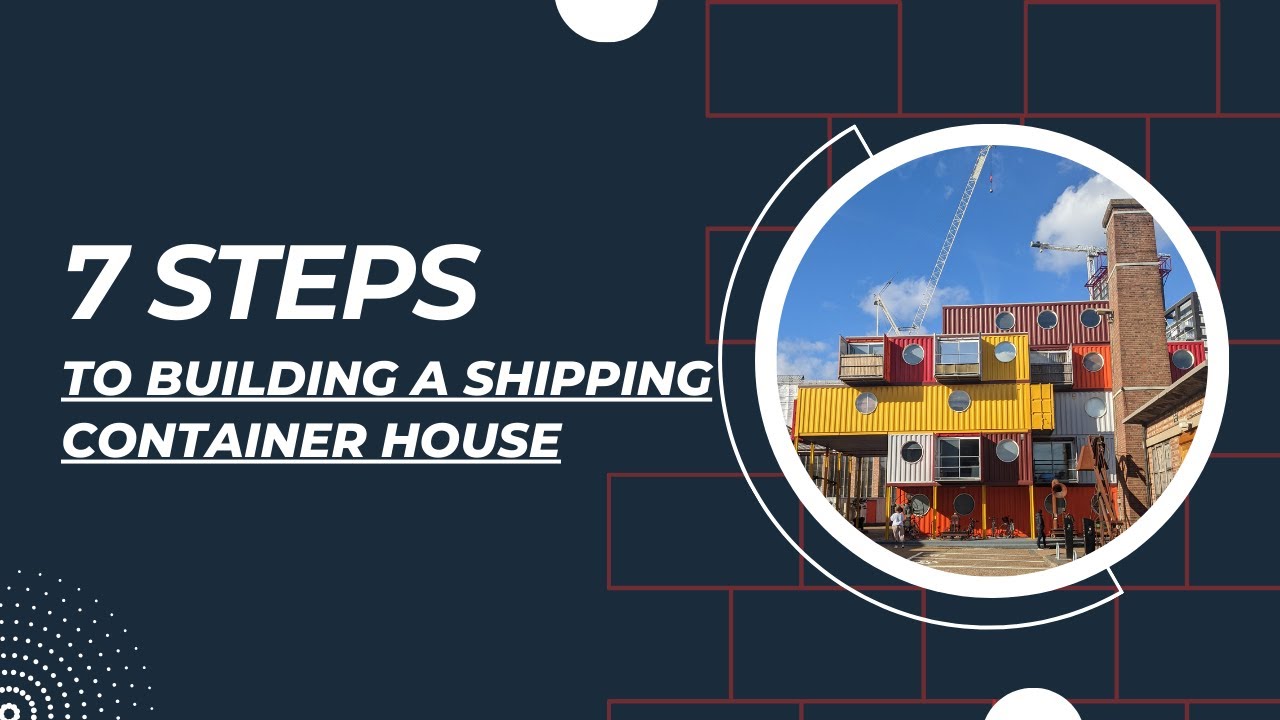 7 Steps to Build Container House - YouTube