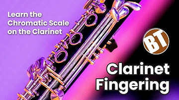Complete fingering on the CLARINET - Chromatic Scale