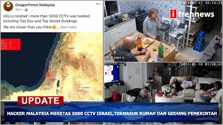 HACKER MALAYSIA MERETAS 5000 CCTV ISRAEL,TERMASUK RUMAH DAN GEDUNG PEMERINTAH