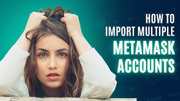 How to Import Multiple MetaMask Accounts - Same Wallet, Different Accounts