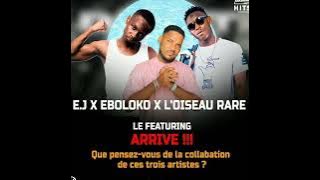 Ej ft Eboloko × L'oiseau rare - pas Djindin (audio officielle)
