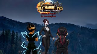 Las aventuras de Rey Manuel pro y estrella oscura contra la Reyna de los vampiros cap 2 batalla 