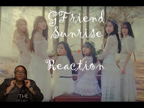 [MV] GFRIEND(여자친구) _ Sunrise(해야) Reaction