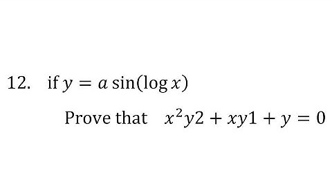if y=asin(logx) Prove that x^2y2+xy1+y=0