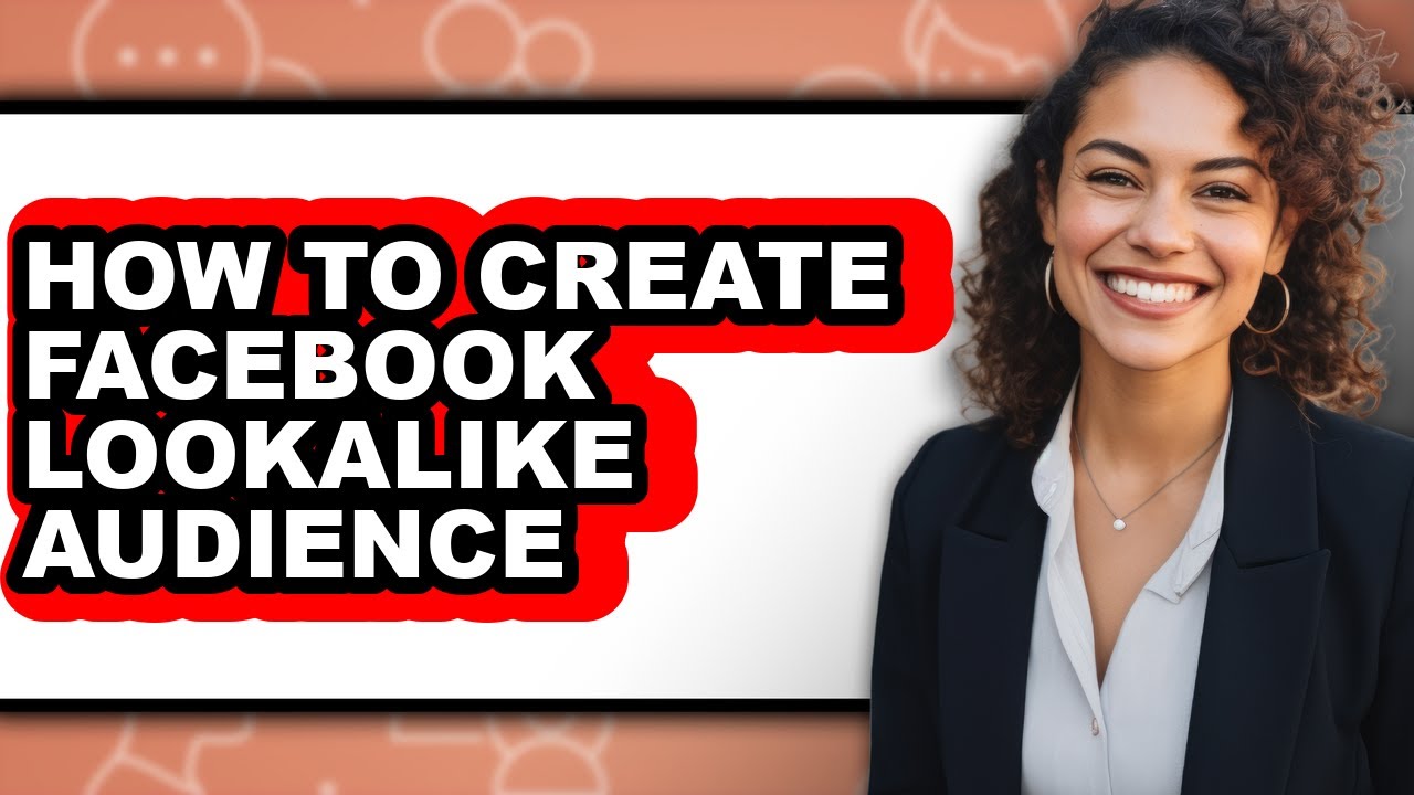 How to Create Facebook Lookalike Audience (easy Method) - YouTube
