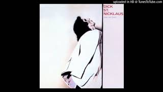 Dick St. Nicklaus / Bye Bye Baby