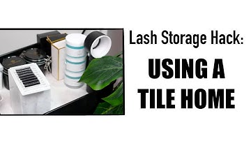 Lash Extension Storage Hack | Using a Tile Home
