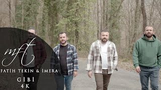 Fatih Tekin & İmera - Gibi (Official Video)