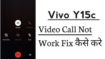 Vivo Y15c Video Call Not Working Problem Solve