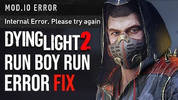 How To Fix Dying Light 2 Run Boy Run Map Error