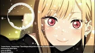 「Funkot Remix」Sansan Days - Sono Bisque Doll wa Koi o Suru OP (Rozakkun Remix)