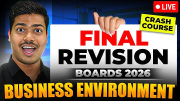 FINAL REVISION 🔴LIVE | BUSINESS ENVIRONMENT WITH NCERT | CLASS 12 BUSINESS STUDIES BOARD EXAM 2026