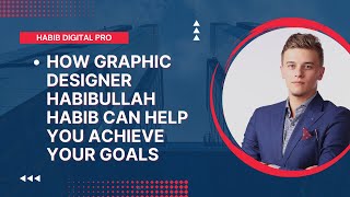 How Graphic designer Habibullah Habib Can Help You Achieve Your Goals screenshot 3