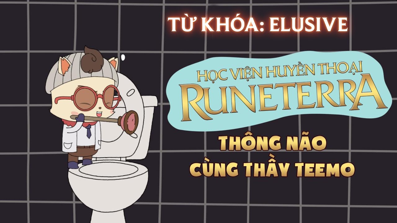 TỪ KHÓA: ELUSIVE | HUYỀN THOẠI RUNETERRA