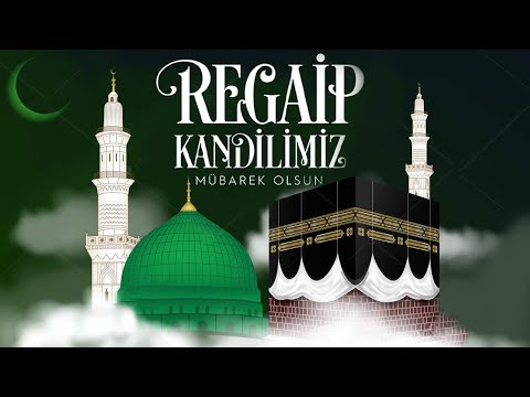 REGAİP KANDİLİ MESAJI 2021 anlamlı kandil mesajları , kandil mesajı , regaip gecesi mesajı , kısa