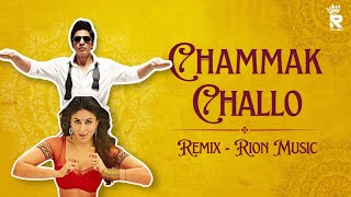 Chammak Challo | Remix | Rion Music | Ra One | Akon | SRK | Kareena Kapoor