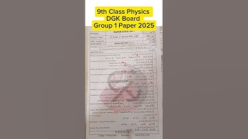 9th class physics dgk group 1 solved mcqs 2025 class 9 physics paper 2025 9th physics paper group 1