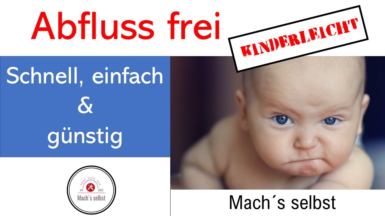 Abfluss verstopft ? Abflussfrei - Kinderleicht - in 2 Minuten