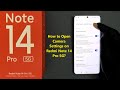 How to Open Camera Settings on Redmi Note 14 Pro 5G?