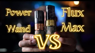 TAGALOG TUESDAY: POWER WAND VS FLUX MAX