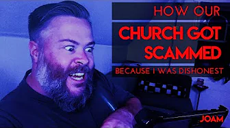 Our Church Got Scammed - And it's All My Fault!