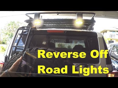 Fj Cruiser Reverse Off Road Lights Youtube