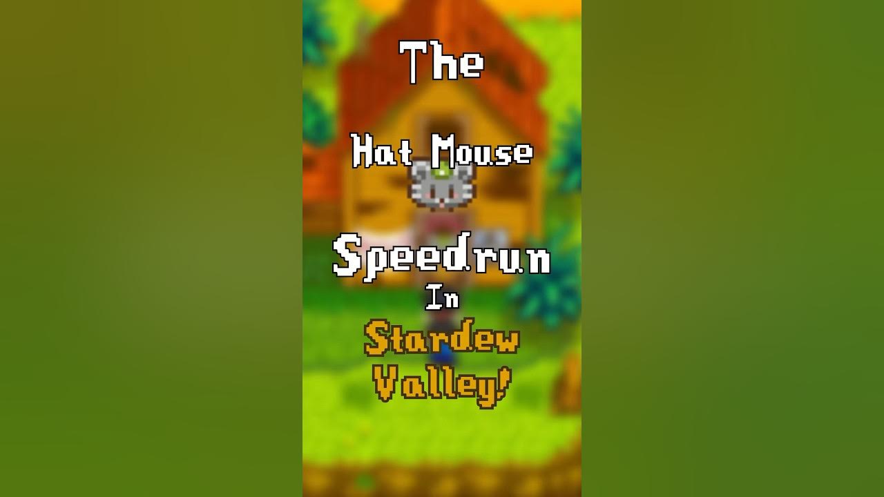 How the Heck Do You Speedrun Stardew Valley? 