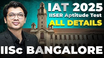 IAT 2025 All Details | IISER Aptitude Test - IISc Bangalore, Exam Pattern, Syllabus | Prateek Sir