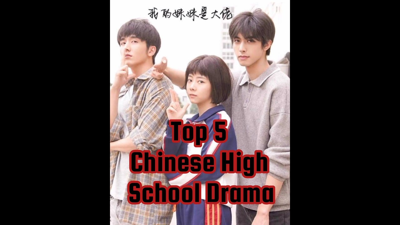 top 5 chinese high school drama 