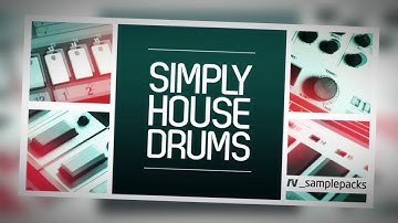 Simply House Drums - House Samples & Loops - By RV_Samplepacks