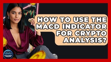 How To Use The MACD Indicator For Crypto Analysis? - Crypto Trading Strategists