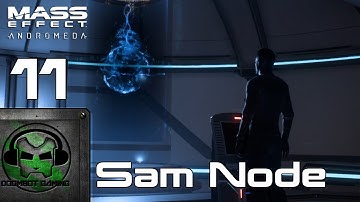 Ep: 11 | Nexus pt 3 | Sam Node | | Mass Effect: Andromeda [BLIND]