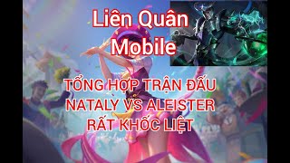SUMMARY OF THE VERY Fierce MATCH NATALY VS ALEISTER.., @Lienquanmobile-Baolong, #Lienquanmobile