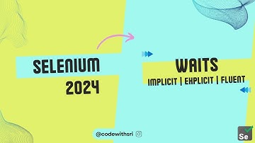 Waits in Selenium: Implicit, Explicit, and Fluent Waits | Beginners Guide