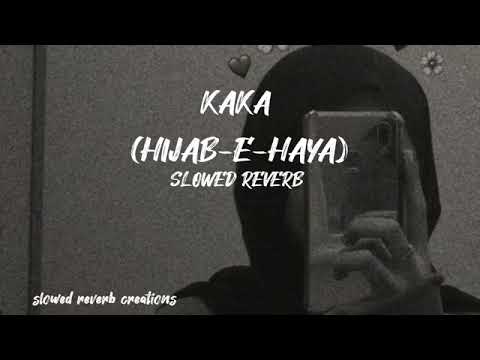 hijab e haya slowed reverb song