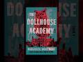 The Dollhouse Academy - Book Trailer