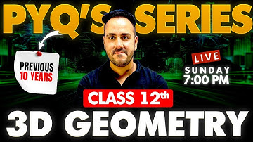 Class 12th Maths 3D Geometry Live PYQs Series with Ushank Sir | Previous 10 Years | Boards 2024-25