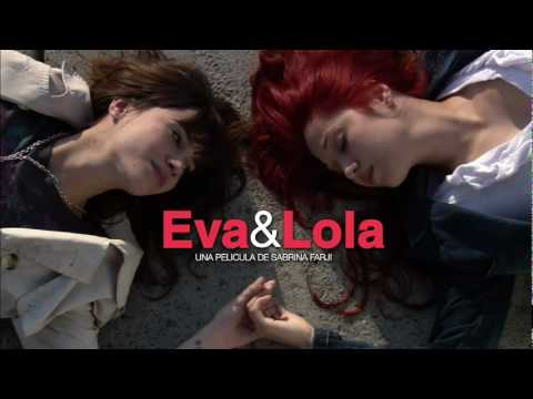 Eva & Lola. Trailer2